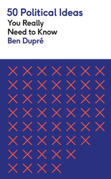 50 political ideas you really need to know (ebook)-ben dupre-9781529429251