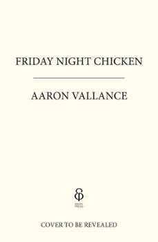 friday night chicken (ebook)-aaron vallance-9781529962451
