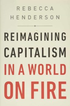 Imagen Principal de REIMAGINING CAPITALISM IN A WORLD ON FIRE