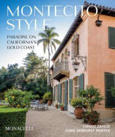 montecito style-firooz zahedi-lorie dewhirst porter-9781580935951