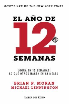 el año de 12 semanas (ebook)-brian p. moran-michael lennington-9781607385851