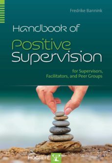 handbook of positive supervision for supervisors, facilitators, and peer groups (ebook)-9781613344651