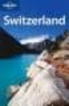 switzerland 6th (travel guides) (lonely planet)-9781741047851