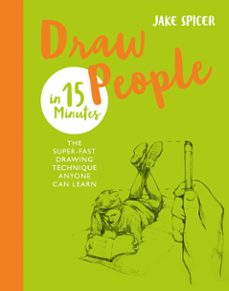 draw people in 15 minutes (ebook)-jake spicer-9781781572351