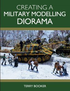 creating a military modelling diorama (ebook)-9781785009051