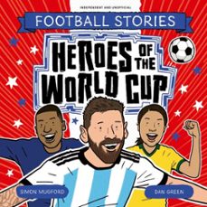 heroes of the world cup (ebook)-simon mugford-9781804538951
