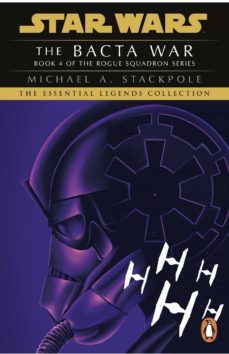 star wars x-wing series - the bacta war-michael a. stackpole-9781804941751