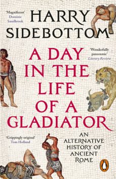 a day in the life of a gladiator-harry sidebottom-9781804963951
