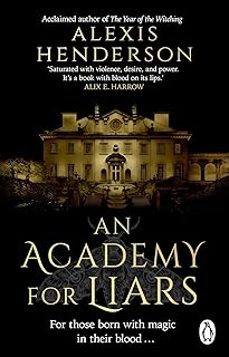 an academy for liars-alexis henderson-9781804993651