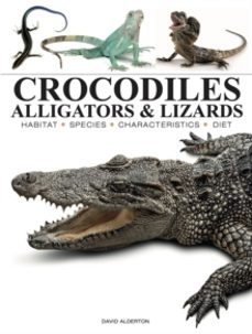 crocodiles, alligators & lizards-david alderton-9781838866051