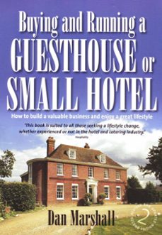 buying and running a guesthouse or small hotel 2nd edition (ebook)-dan marshall-9781845285951