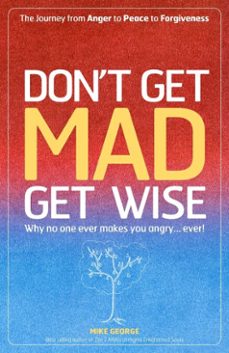 don't get mad get wise (ebook)-mike george-9781846946851