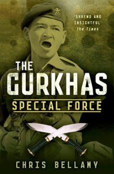 the gurkhas (ebook)-chris bellamy-9781848545151