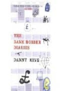 the bank robber diaries-danny king-9781852426651