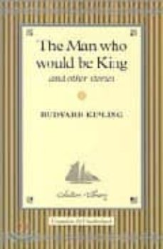 the man who would be king and other stories-9781904919551