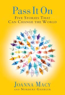 pass it on (ebook)-joanna macy-norbert gahbler-9781935209751