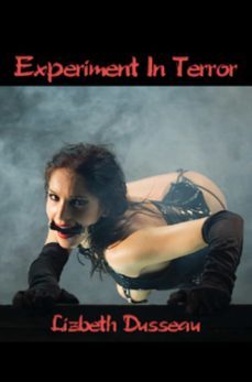 experiment in terror (ebook)-lizbeth dusseau-9781936173051