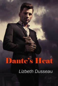 dante's heat (ebook)-lizbeth dusseau-9781937831851