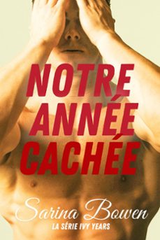 notre année cachée (ebook)-sarina bowen-9781942444251