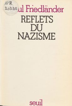 reflets du nazisme (ebook)-saul friedlander-9782021257151