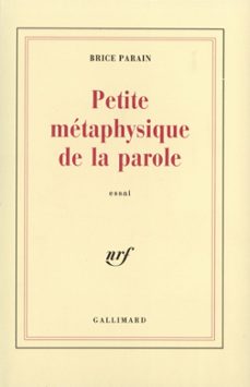 petite metaphysique de la parole (ebook)-brice parain-9782072095351