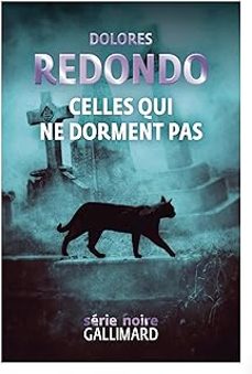 celles qui ne dorment pas-dolores redondo-9782073113351