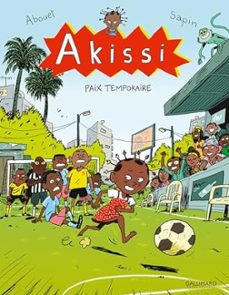 akissi - volume 11 - paix temporaire-marguerite abouet-9782075205351
