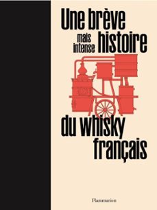 une brève mais intense histoire du whisky français (ebook)-9782080435651