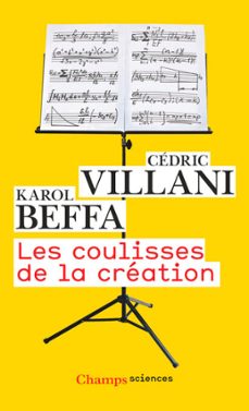 les coulisses de la creation (ebook)-cedric villani-karol beffa-9782081410251