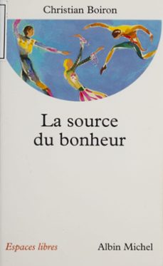 la source du bonheur (ebook)-christian boiron-9782226356451