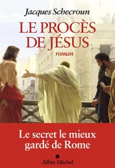 le procès de jesus (ebook)-jacques schecroun-9782226474551