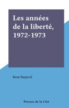 les annees de la liberte, 1972-1973 (ebook)-rene barjavel-9782258189751