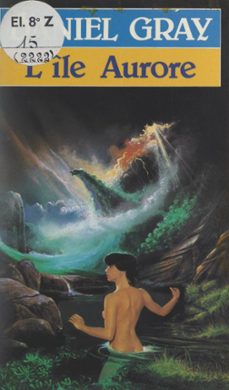 l'ile aurore (ebook)-daniel gray-9782266301251