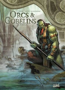 orcs et gobelins t16 - morogg (ebook)-sylvain cordurie-9782302120051