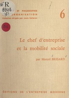 le chef d'entreprise et la mobilité sociale (ebook)-marcel bresard-9782307610151