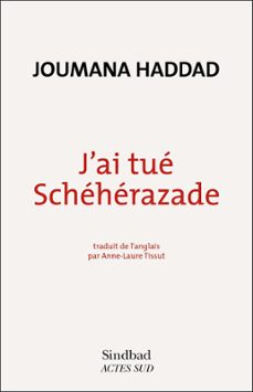 j'ai tue scheherazade (ebook)-joumana haddad-9782330007751