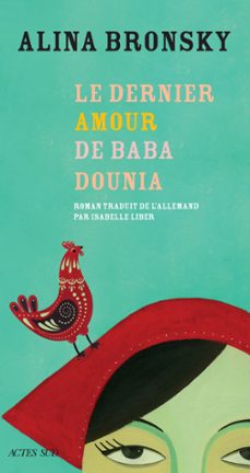 le dernier amour de baba dounia (ebook)-alina bronsky-9782330123451