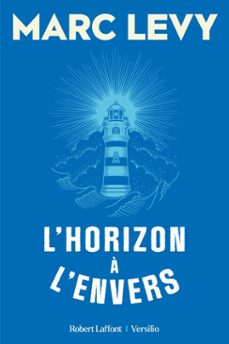 l'horizon à l'envers-marc levy-9782361321451