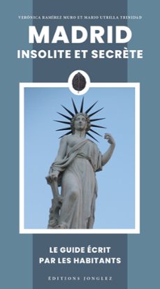 madrid insolite et secrète-veronica ramirez-9782361957551
