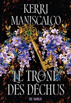les princes des peches - livre 01 le trone des dechus (e-book) (ebook)-kerri maniscalco-9782378767051