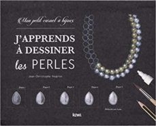 j apprends à dessiner les perles: mon petit carnet à bijoux-jean christophe peupion-9782378830151