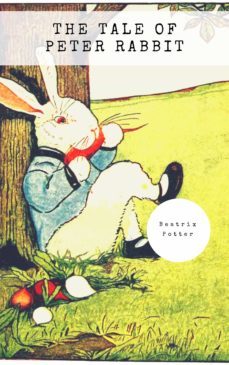 the tale of peter rabbit (classic tales by beatrix potter) (ebook)-beatrix potter-9782378980351