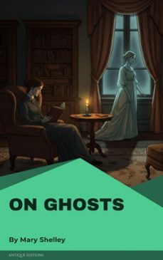 on ghosts (ebook)-mary shelley-9782379264351