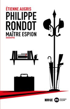 philippe rondot, maitre espion (ebook)-étienne augris-9782380943351