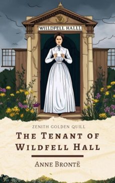 the tenant of wildfell hall (ebook)-anne bronte-zenith golden quill-9782386913051