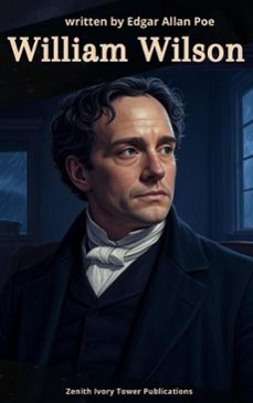william wilson (ebook)-edgar allan poe-zenith ivory tower publications-9782386919251