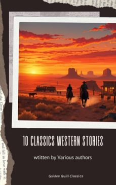 10 classic western stories (ebook)-andy adams-frederic homer balch-b.m. bower-9782387172051