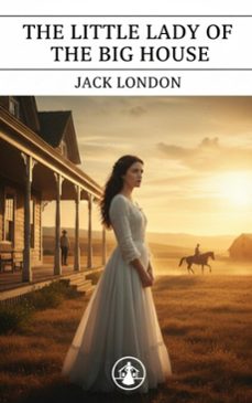 the little lady of the big house (ebook)-jack london-9782387173751