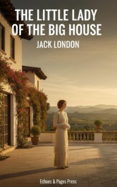 the little lady of the big house (ebook)-jack london-9782387178251