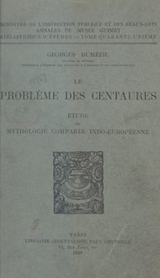 le problème des centaures (ebook)-georges dumezil-9782402188951